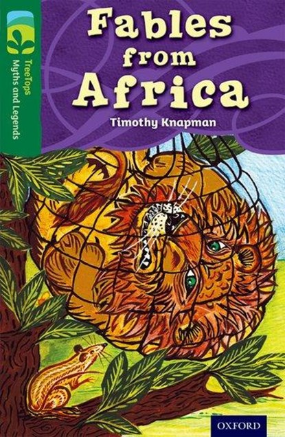 Oxford Reading Tree TreeTops Myths and Legends: Level 12: Fables From Africa, Timothy Knapman - Paperback - 9780198446224