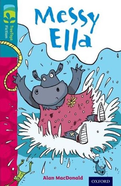 Oxford Reading Tree TreeTops Fiction: Level 9: Messy Ella, Alan MacDonald - Paperback - 9780198446958