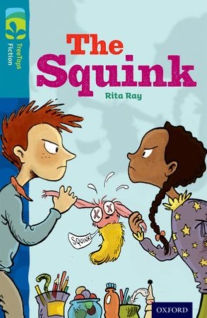 Oxford Reading Tree TreeTops Fiction: Level 9 More Pack A: The Squink, Rita Ray - Paperback - 9780198447047