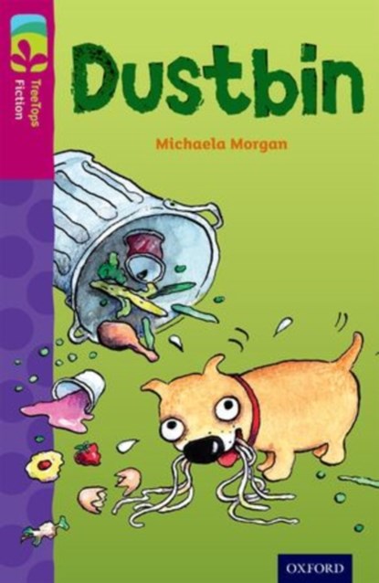 Oxford Reading Tree TreeTops Fiction: Level 10 More Pack B: Dustbin, Michaela Morgan - Paperback - 9780198447269