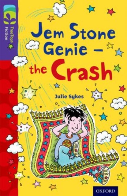Oxford Reading Tree TreeTops Fiction: Level 11 More Pack B: Jem Stone Genie - the Crash, Julie Sykes - Paperback - 9780198447535