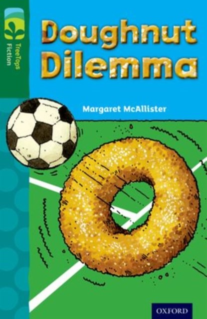 Oxford Reading Tree TreeTops Fiction: Level 12 More Pack C: Doughnut Dilemma, Margaret McAllister - Paperback - 9780198447849