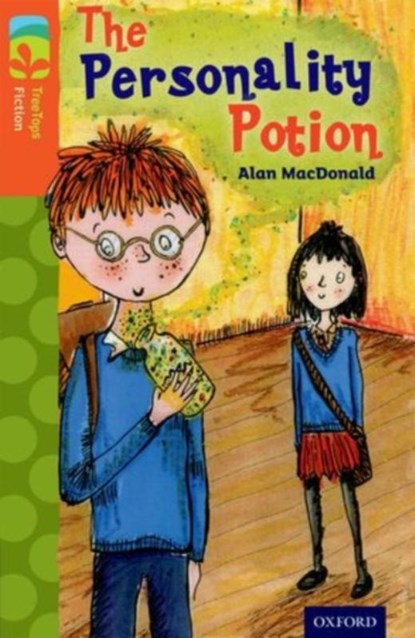 Oxford Reading Tree TreeTops Fiction: Level 13: The Personality Potion, Alan MacDonald - Paperback - 9780198447931