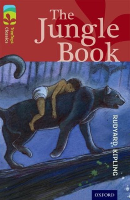 Oxford Reading Tree TreeTops Classics: Level 15: The Jungle Book, Rudyard Kipling ; Pippa Goodhart - Paperback - 9780198448624