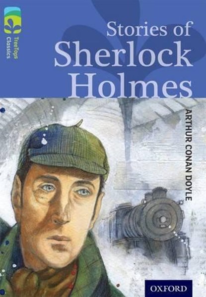 Oxford Reading Tree TreeTops Classics: Level 17: Stories Of Sherlock Holmes, Arthur Conan Doyle ; Trevor Millum - Paperback - 9780198448808