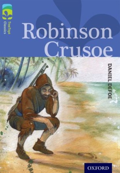 Oxford Reading Tree TreeTops Classics: Level 17: Robinson Crusoe, Daniel Defoe ; Anthony Masters - Paperback - 9780198448839