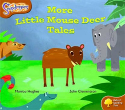 Oxford Reading Tree: Level 8: Snapdragons: More Little Mouse Deer Tales, Monica Hughes - Paperback - 9780198455646