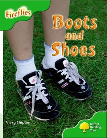 Oxford Reading Tree: Level 2: More Fireflies A: Boots and Shoes, Vicky Shipton - Paperback - 9780198473596
