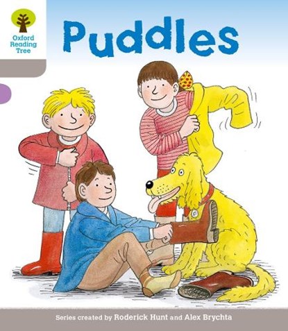 Oxford Reading Tree: Level 1: Decode and Develop: Puddles, Roderick Hunt ; Alex Brychta ; Annemarie Young ; Nick Schon - Paperback - 9780198483700