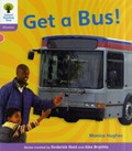 Oxford Reading Tree: Level 1+: Floppy's Phonics Non-Fiction: Get a Bus | Monica Hughes ; Thelma Page ; Roderick Hunt ; Alex Brychta | 