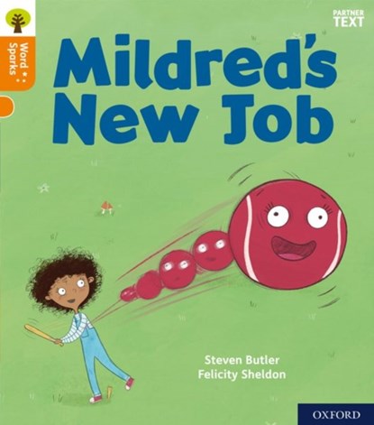 Oxford Reading Tree Word Sparks: Level 6: Mildred's New Job, Steven Butler - Paperback - 9780198496120