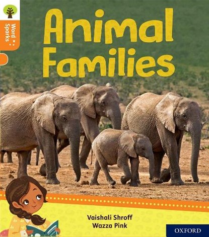 Oxford Reading Tree Word Sparks: Level 6: Animal Families, Vaishali Shroff - Paperback - 9780198496175