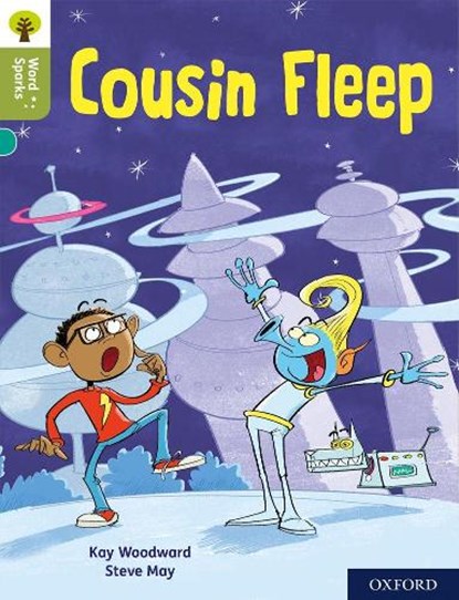 Oxford Reading Tree Word Sparks: Level 7: Cousin Fleep, Kay Woodward - Paperback - 9780198496304