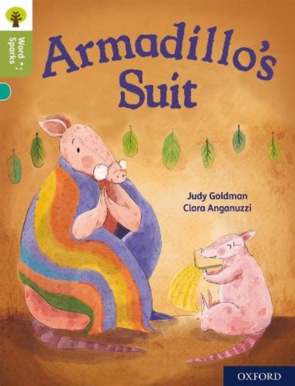 Oxford Reading Tree Word Sparks: Level 7: Armadillo's Suit, Judy Goldman - Paperback - 9780198496328