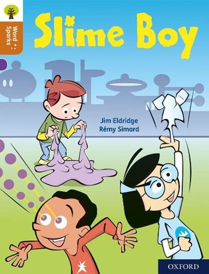 Oxford Reading Tree Word Sparks: Level 8: Slime Boy, Jim Eldridge - Paperback - 9780198496489