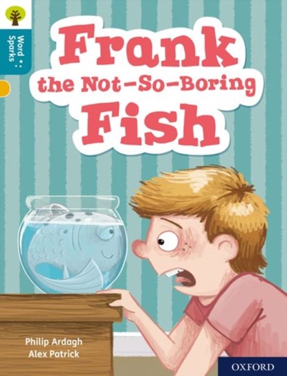 Oxford Reading Tree Word Sparks: Level 9: Frank the Not-So-Boring Fish, Philip Ardagh - Paperback - 9780198496663