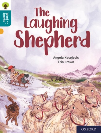 Oxford Reading Tree Word Sparks: Level 9: The Laughing Shepherd, Angela Kecojevic - Paperback - 9780198496687
