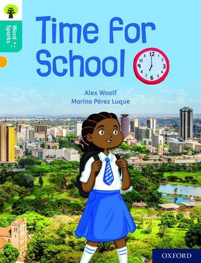 Oxford Reading Tree Word Sparks: Level 9: Time for School, Alex Woolf - Paperback - 9780198496717