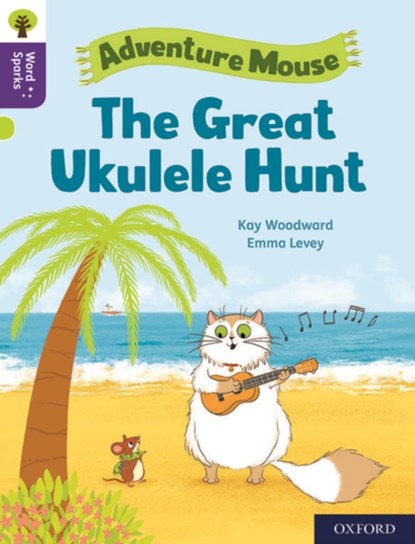 Oxford Reading Tree Word Sparks: Level 11: The Great Ukulele Hunt, Kay Woodward - Paperback - 9780198497059