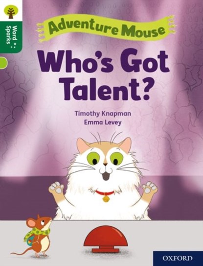 Oxford Reading Tree Word Sparks: Level 12: Who's Got Talent?, Timothy Knapman - Paperback - 9780198497233