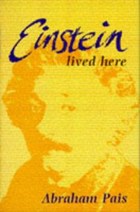 Einstein lived here | Abraham Pais | 