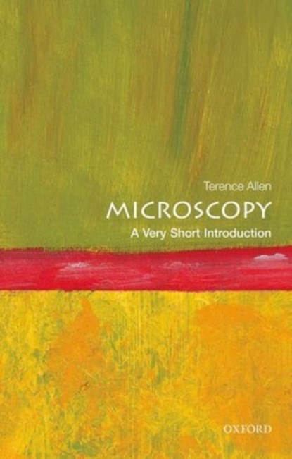 Microscopy: A Very Short Introduction, TERENCE (PROFESSOR,  University of Manchester) Allen - Paperback - 9780198701262