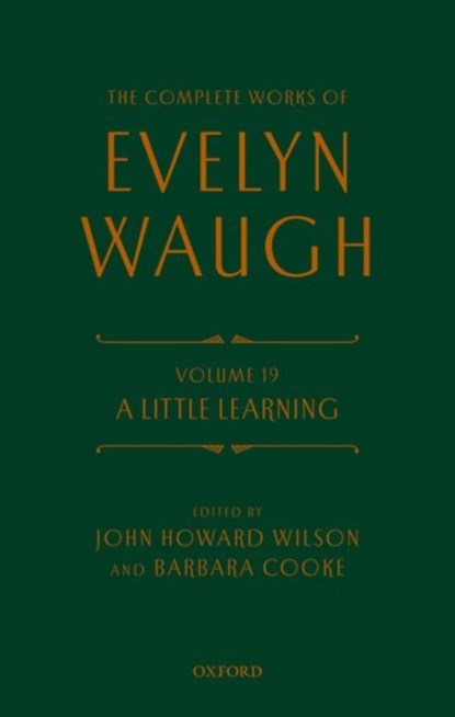 The Complete Works of Evelyn Waugh: A Little Learning, Evelyn Waugh - Gebonden - 9780198702917