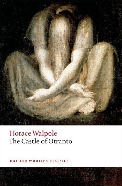 The Castle of Otranto, Horace Walpole - Paperback - 9780198704447