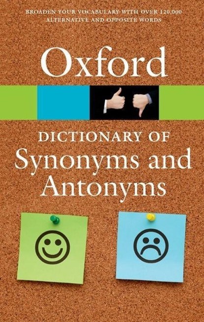 The Oxford Dictionary of Synonyms and Antonyms, Oxford Languages - Paperback - 9780198705185