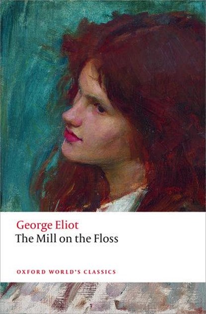 The Mill on the Floss, George Eliot - Paperback - 9780198707530