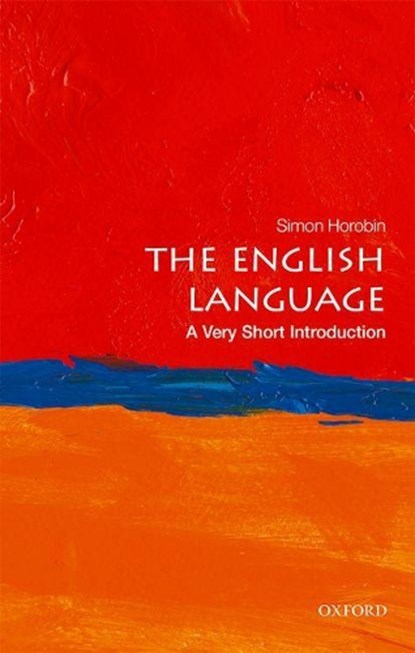 The English Language, Simon (Professor of English Language and Literature Horobin - Paperback - 9780198709251