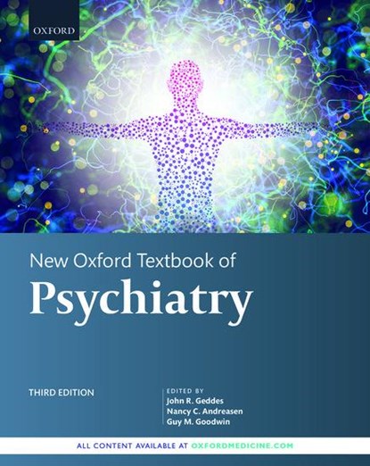 New Oxford Textbook of Psychiatry, John R. (Professor of Epidemiological Psychiatry Geddes ; Nancy C. (Professor of Psychiatry Andreasen ; Guy M. (Senior Research Fellow Goodwin - Gebonden - 9780198713005