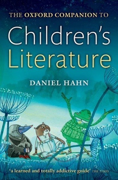 The Oxford Companion to Children's Literature, Daniel (Freelance author and editor) Hahn - Paperback - 9780198715542