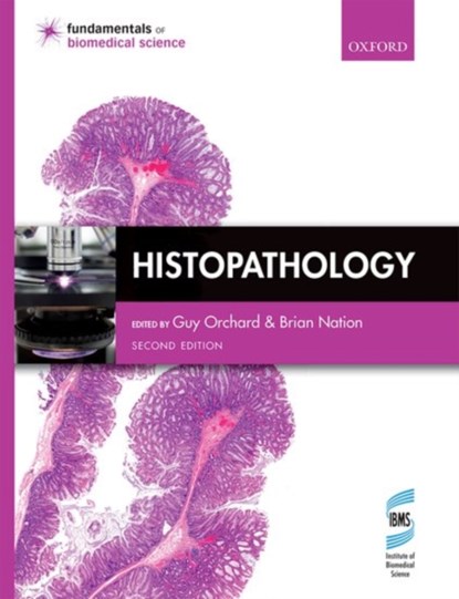Histopathology, Guy (Consultant Grade Biomedical Scientist/Laboratory Manager Orchard ; Brian (Editor Nation - Paperback - 9780198717331
