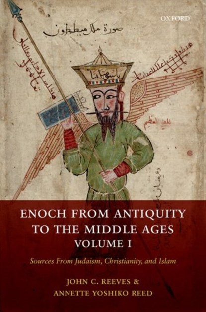 Enoch from Antiquity to the Middle Ages, Volume I, John C. (Professor Reeves ; Annette Yoshiko (Professor Reed - Gebonden - 9780198718413