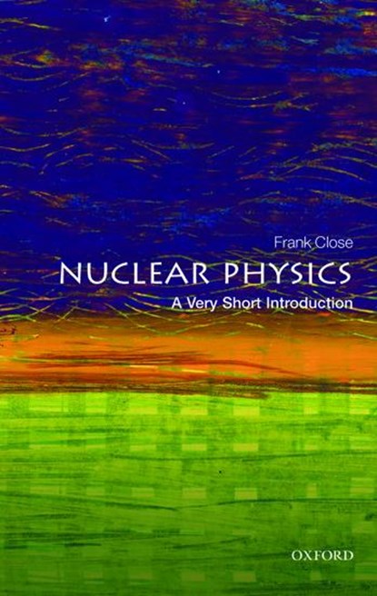 Nuclear Physics, Frank (Professor Emeritus of theoretical physics Close - Paperback - 9780198718635