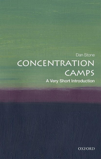 Concentration Camps, Dan (Professor of Modern History Stone - Paperback - 9780198723387