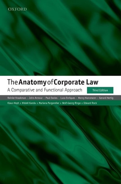The Anatomy of Corporate Law, Reinier (Ezra Ripley Thayer Professor of Law Kraakman ; Wolf-Georg (Professor of International Commercial Law Ringe ; John (Hogan Lovells Professor of Law and Finance Armour ; Paul (Senior Research Fellow in the Centre for Commercial Law Davies - Paperback - 9780198724315