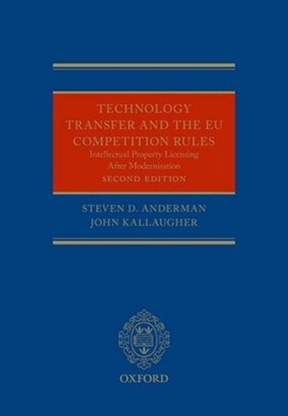 Technology Transfer and the EU Competition Rules, Steven Anderman - Gebonden - 9780198726067