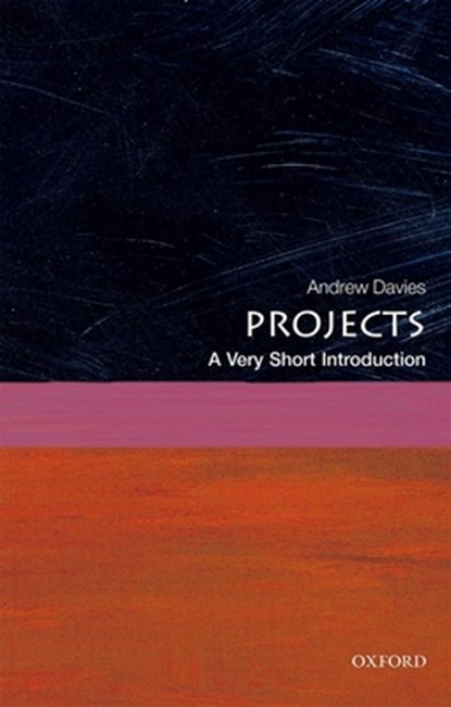 Projects, Andrew (Chair in the Management of Projects Davies - Paperback - 9780198727668