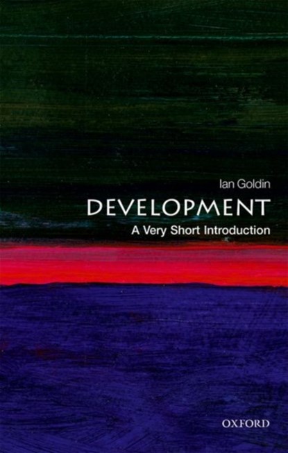 Development, Ian (Senior Fellow Goldin - Paperback - 9780198736257