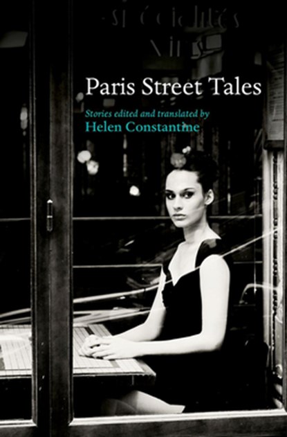 Paris Street Tales, Helen Constantine - Paperback - 9780198736790