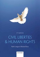 Civil Liberties & Human Rights | Costigan, Ruth (associate Professor, Swansea University) ; Stone, Richard (emeritus Professor of Law and Human Rights, University of Lincoln) | 