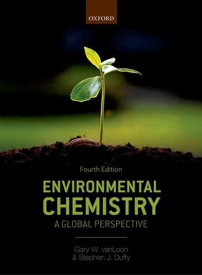 Environmental Chemistry, Gary W. (Emeritus Professor VanLoon ; Stephen J. (Associate Professor Duffy - Paperback - 9780198749974