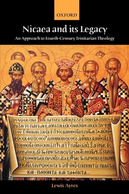 Nicaea and its Legacy, Lewis (Assistant Professor of Historical Theology Ayres - Paperback - 9780198755050