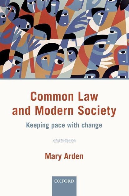 Common Law and Modern Society, Mary (Member of the Court of Appeal of England and Wales and Head of International Relations for England and Wales Arden - Gebonden - 9780198755845