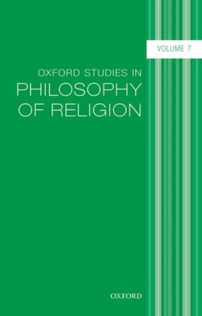 Oxford Studies in Philosophy of Religion, Volume 7, Jonathan (Baylor University) Kvanvig - Paperback - 9780198757719