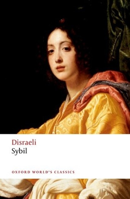 Sybil, Benjamin Disraeli - Paperback - 9780198759898