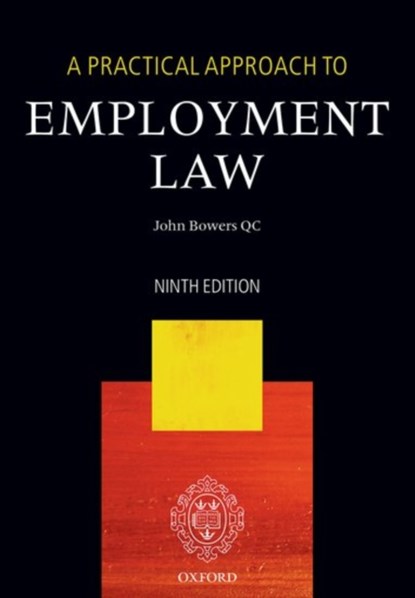 A Practical Approach to Employment Law, John (Principal of Brasenose College Bowers QC - Paperback - 9780198766544