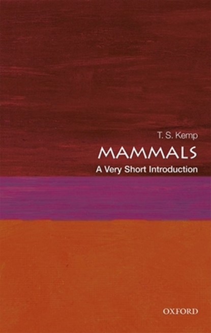 Mammals, T. S. (Emeritus Research Fellow Kemp - Paperback - 9780198766940